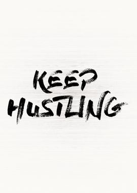 Keep Hustling