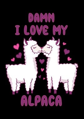 Damn I love my Alpaca