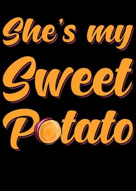 Sweet Potato Shes my