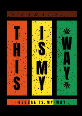 THIS IS MY WAY REGGAE