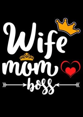 Mom Wife Boss saying