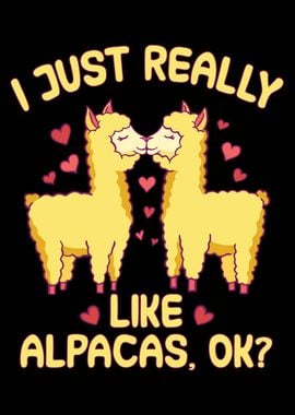 Just really like Alpacas