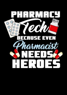 Pharmacy Tech Because Even