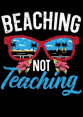 Beaching Not Teaching