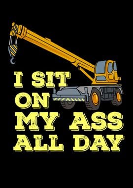 I Sit On My Ass All Day