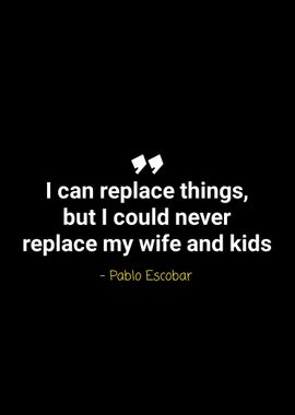 Pablo Escobar quotes