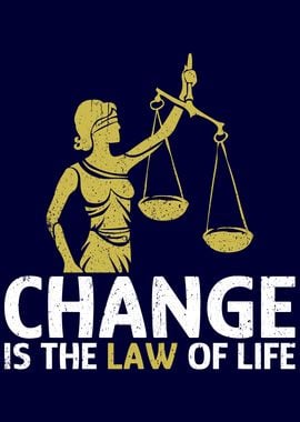 Change ist the Law of Life