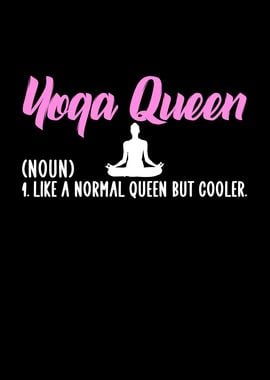 yoga queen but cooler