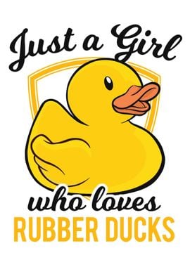 Rubber Duck Just A Girl