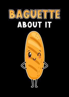 Baguette Bread Saying