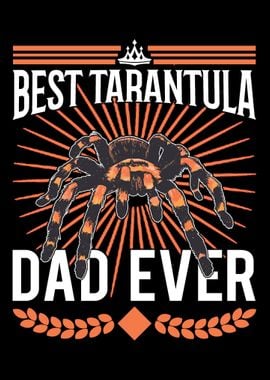 Best Tarantula Dad Ever