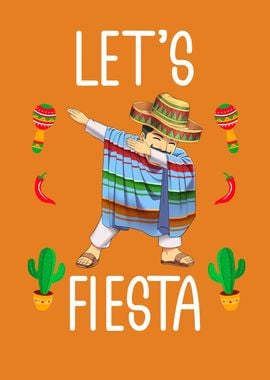 Funny Mexican Lets Fiesta