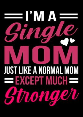 Single Mom Quote Gift