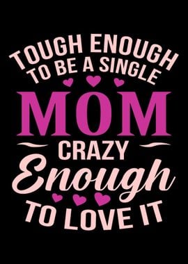 Single Mom Quote Gift