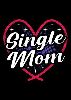 Single Mom Quote Gift