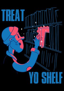 Treat Yo Shelf