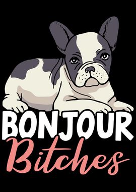 Bonjour Bitches