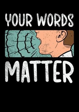 Your Words Matter