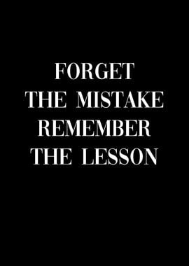 Forget the mistake