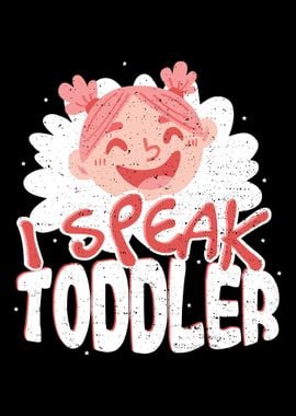 I Speak Toddler