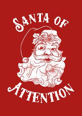 Santa Of Attention