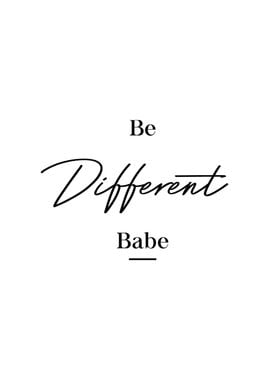 Be Different BABE Home Art