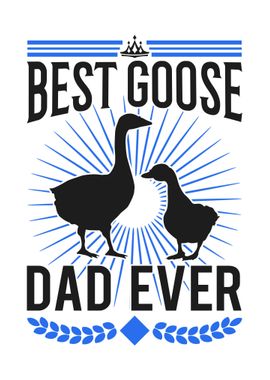 Best Goose Dad Ever