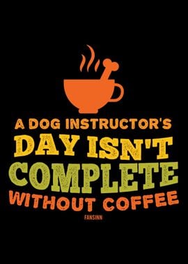 Dog trainer coffee