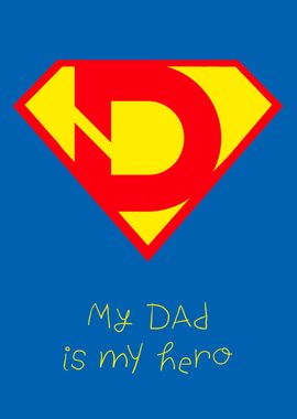 My dad is my hero Design