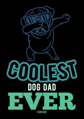 Coolest Dad Ever Dog