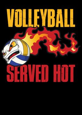 Volleyball Served Hot