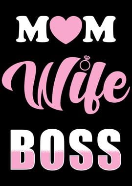 Mom Wife Boss