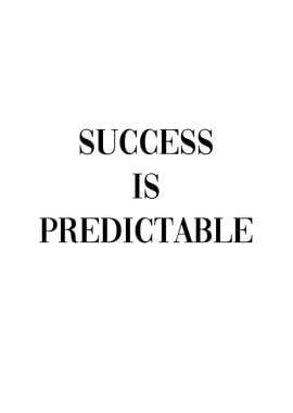 Success is Predictable