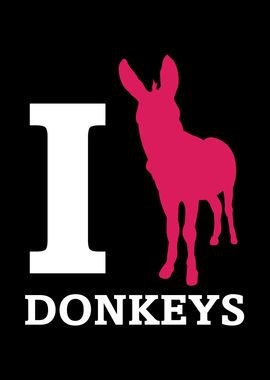 I Love Donkeys