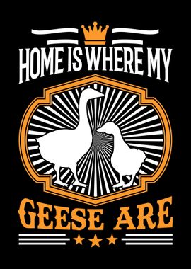 Home Is Where My Geese Are