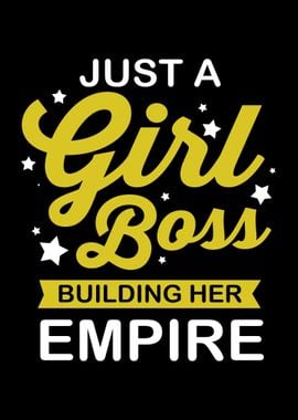 Just a Girl Boss