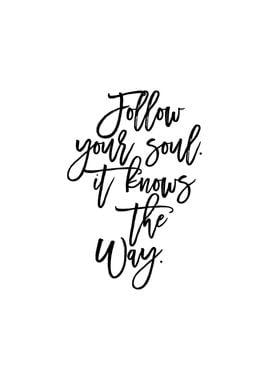 Follow your Soul Wall Art