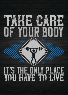 Take Care of Your Body