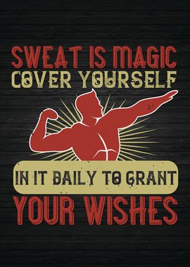 Sweat Is Magic