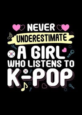 Girl Who Listens To KPop