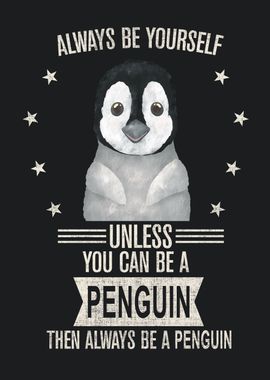 Always be yourself Penguin