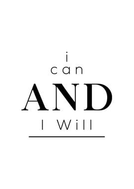 I can and I will Quotes