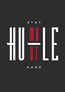 Hustle Hard Stay Humble