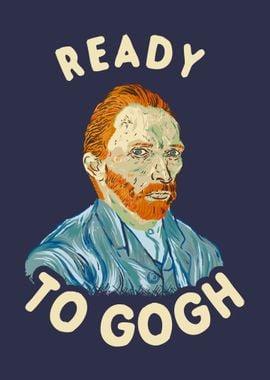 Ready To Gogh