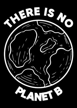 No Planet B Ecologist Gift