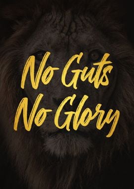 No Guts No Glory