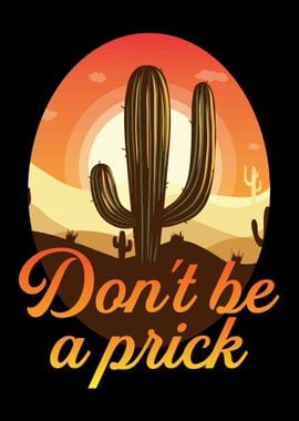 Dont Be A Prick