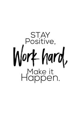 Stay Positive Wall Poster