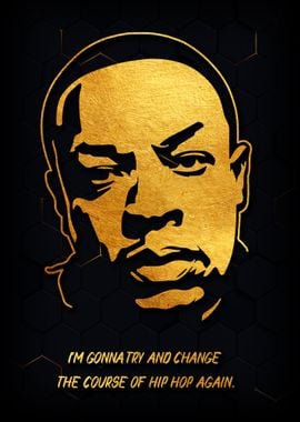 Gold Quote Dr Dre