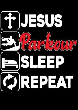 Jesus Parkour Sleep Repeat